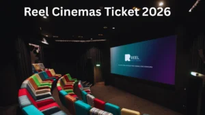 Reel Cinemas Ticket 2026
