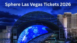 Sphere Las Vegas Tickets 2026