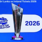 Sri Lanka vs Ireland Tickets 2026