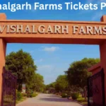 Vishalgarh Farms Tickets Price