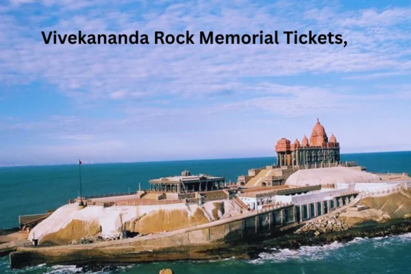 Vivekananda Rock Memorial Tickets,