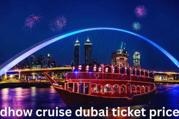 Dhow Cruise Dubai Ticket Prices
