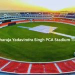 Maharaja Yadavindra Singh PCA Stadium Tickets