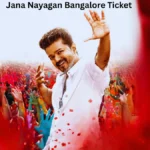 Jana Nayagan Bangalore Ticket