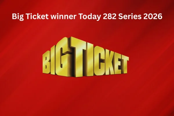 Big Ticket winner Today 282 Series 2026