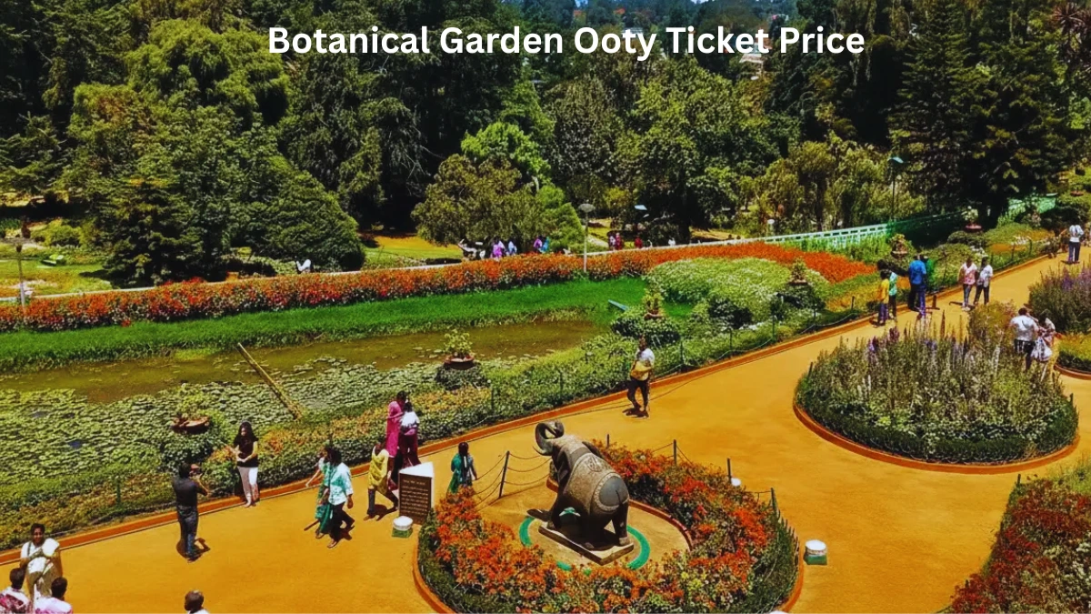 Botanical Garden Ooty Ticket Price