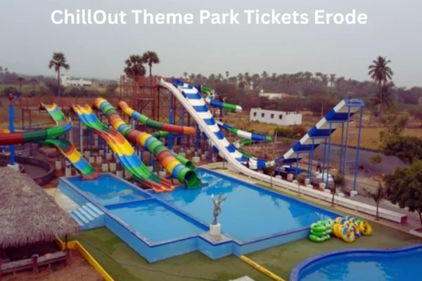 ChillOut Theme Park Tickets Erode