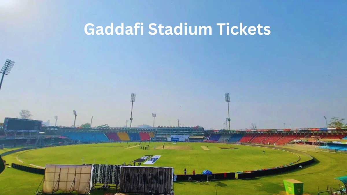 Gaddafi Stadium Tickets