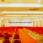 Havoc Event Hall Johor Bahru