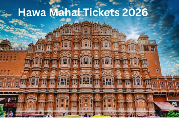 Hawa Mahal Tickets 2026