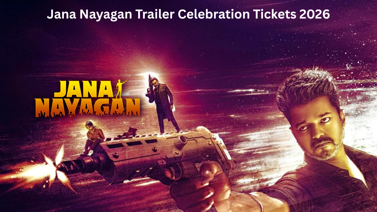 Jana Nayagan Trailer Celebration Tickets 2026