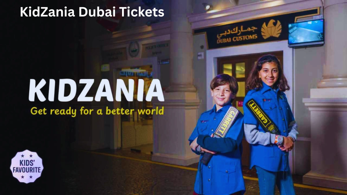 KidZania Dubai Tickets
