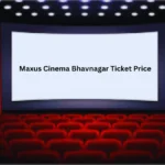 Maxus Cinema Bhavnagar Ticket Price
