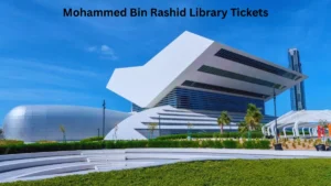 Mohammed Bin Rashid Library Tickets