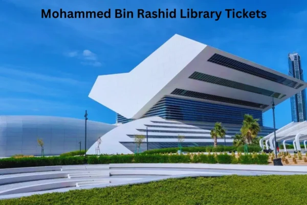 Mohammed Bin Rashid Library Tickets