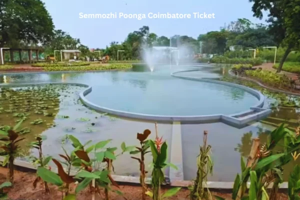Semmozhi Poonga Coimbatore Ticket