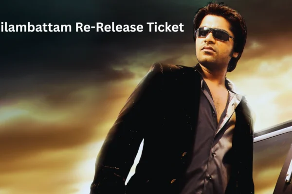 Silambattam Re-Release Ticket