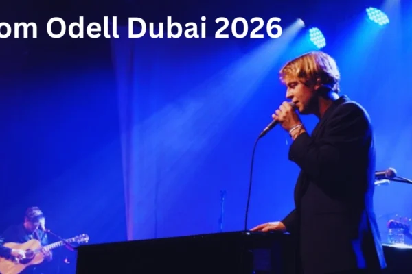 Tom Odell Dubai 2026