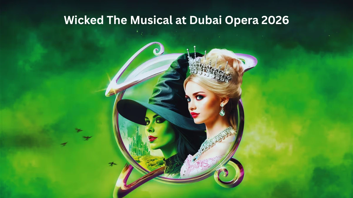 Wicked The Musical at Dubai Opera 2026