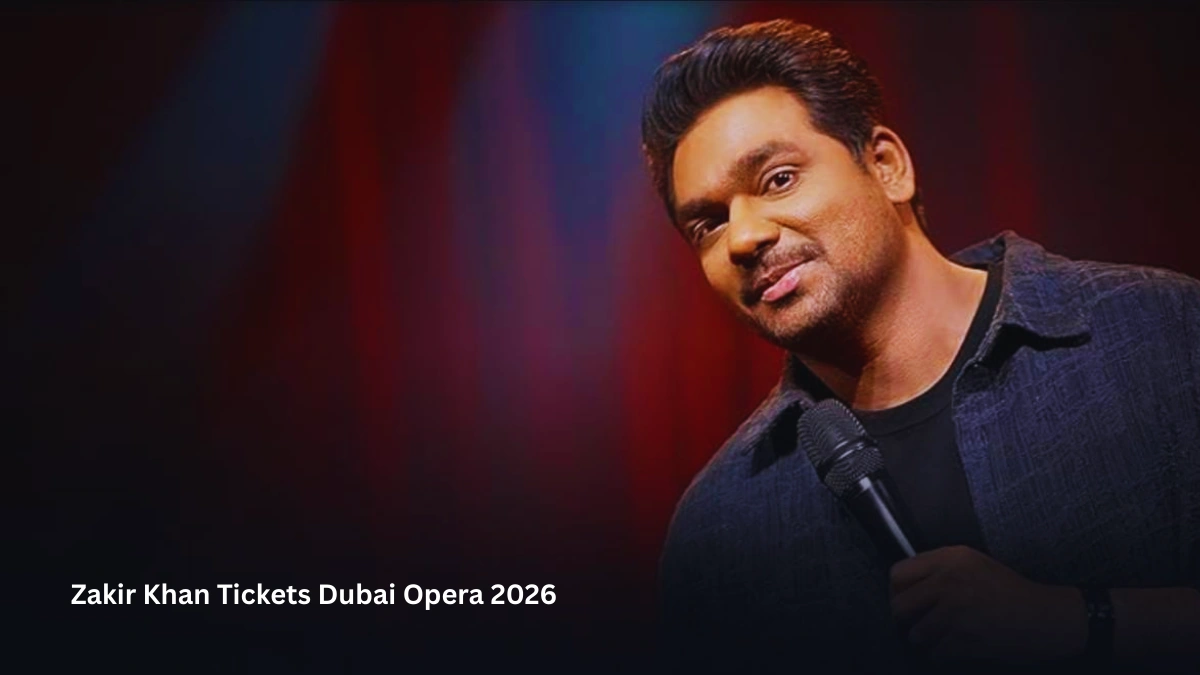 Zakir Khan Tickets Dubai Opera 2026