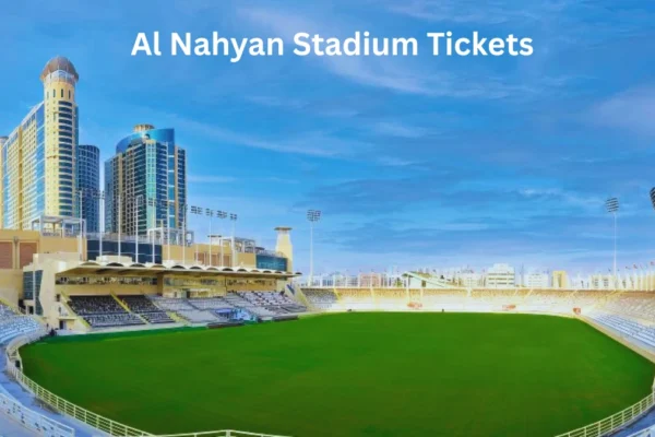 Al Nahyan Stadium Tickets