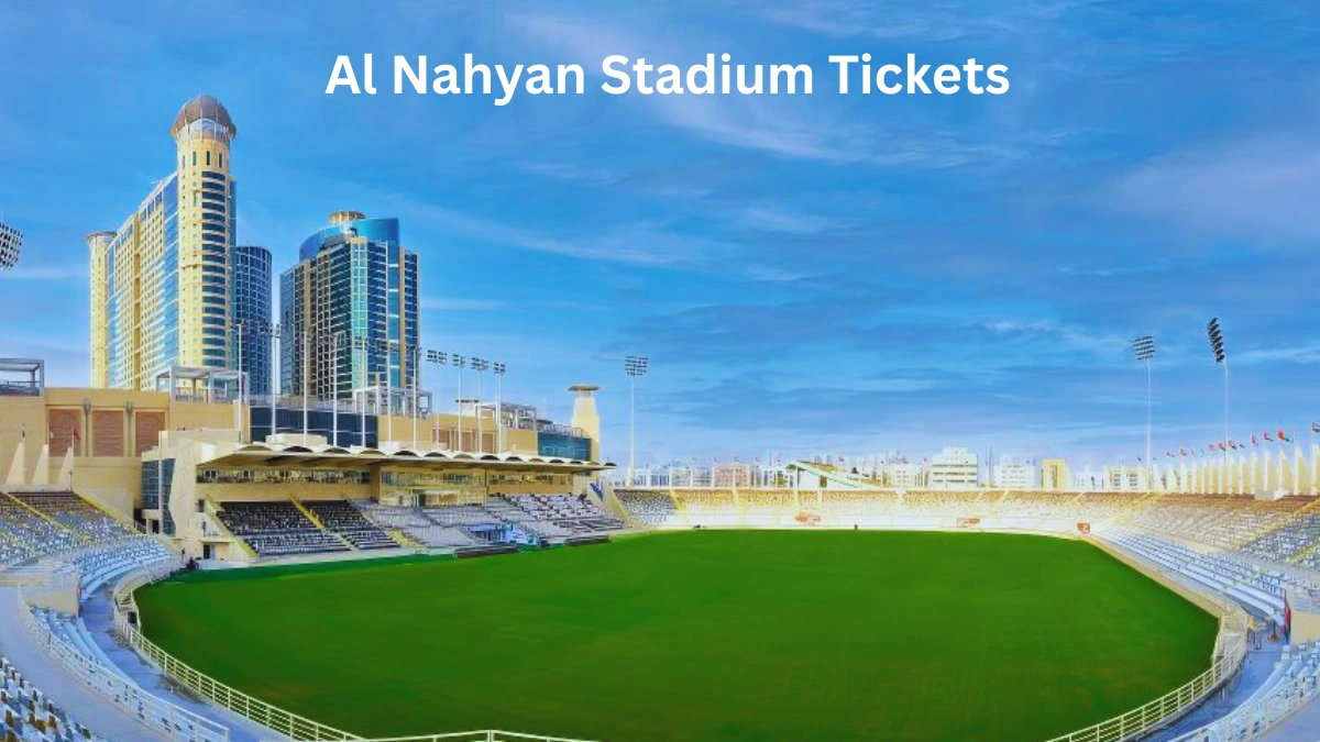 Al Nahyan Stadium Tickets