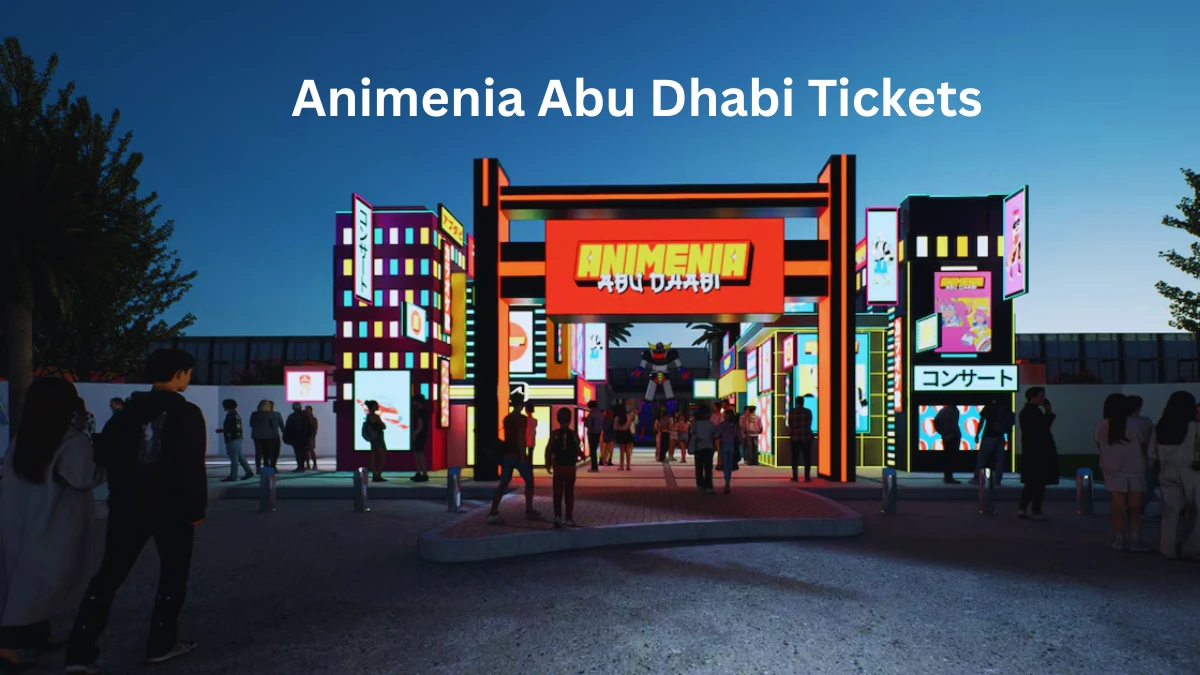 Animenia Abu Dhabi Tickets 2026