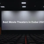 Best Movie Theaters in Dubai 2026