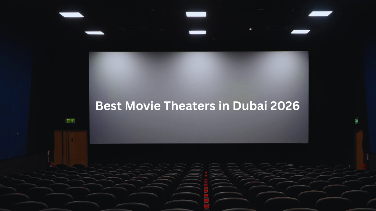 Best Movie Theaters in Dubai 2026