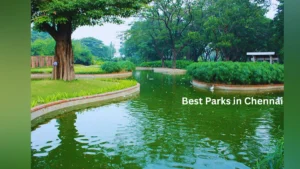 Best Parks in Chennai