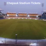Chepauk Stadium Tickets