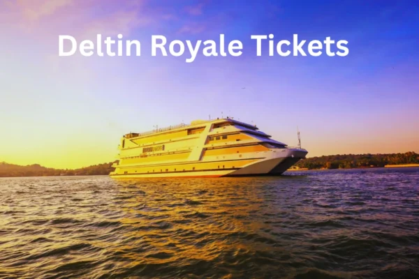 Deltin Royale Tickets