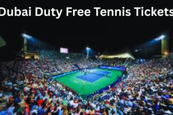 Dubai Duty Free Tennis Tickets