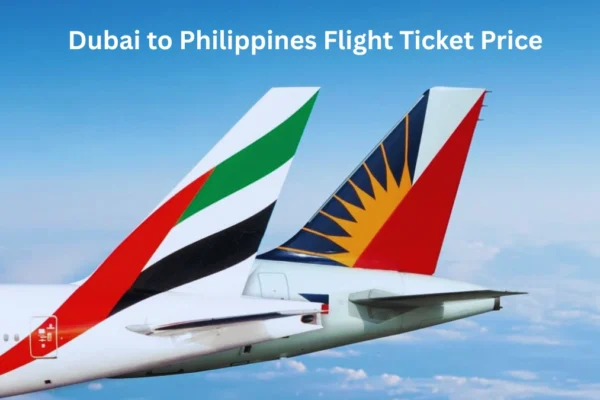 Dubai to Philippines Flight Ticket Price