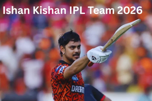 Ishan Kishan IPL Team 2026
