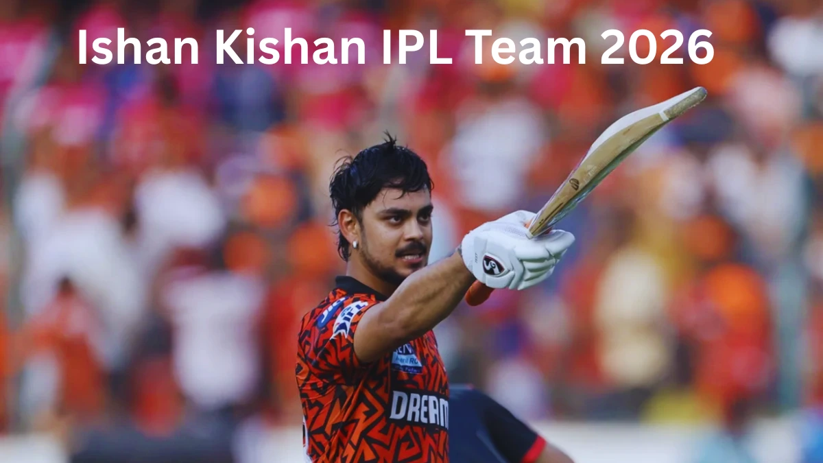 Ishan Kishan IPL Team 2026