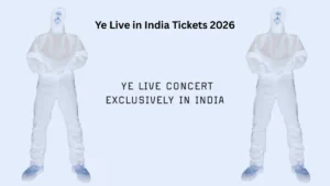 Ye Live in India Tickets 2026