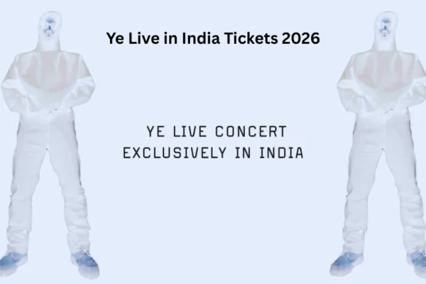 Ye Live in India Tickets 2026