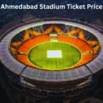 Ahmedabad Stadium Ticket Price