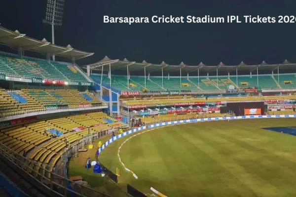 Barsapara Cricket Stadium IPL Tickets 2026