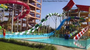 Bliss Aqua World Ticket Price