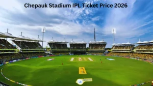 Chepauk Stadium IPL Ticket Price 2026