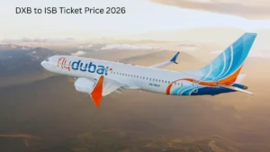 DXB to ISB Ticket Price 2026