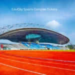 EduCity Sports Complex Tickets