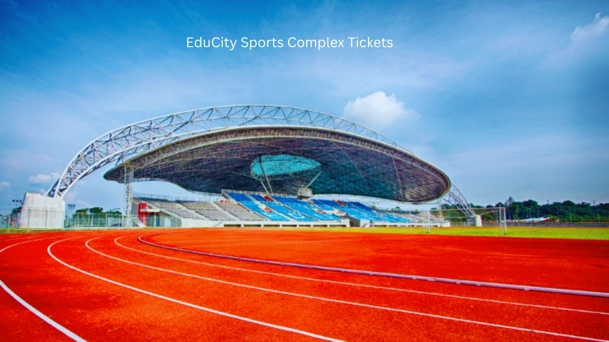 EduCity Sports Complex Tickets