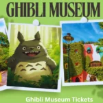 Ghibli Museum Tickets