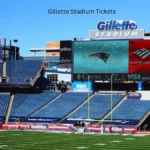 Gillette Stadium Tickets