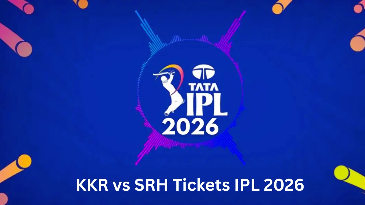KKR vs SRH Tickets IPL 2026