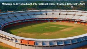 Maharaja Yadavindra Singh International Cricket Stadium tickets IPL 2026