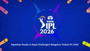 Rajasthan Royals vs Royal Challengers Bengaluru Tickets IPL 2026